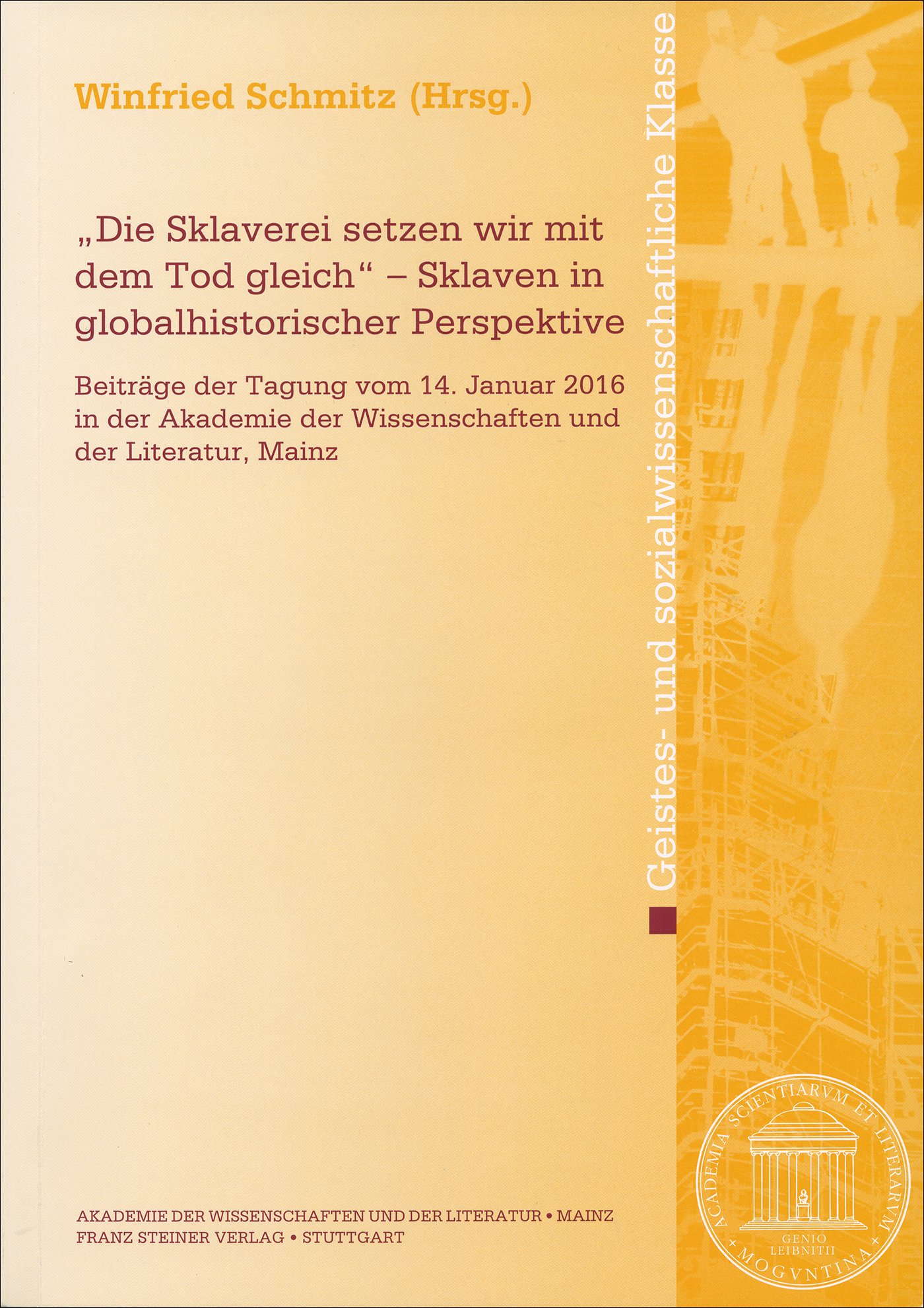 „Die Sklaverei setzen wir mit dem Tod gleich“ – Sklaven in globalhistorischer Perspektive