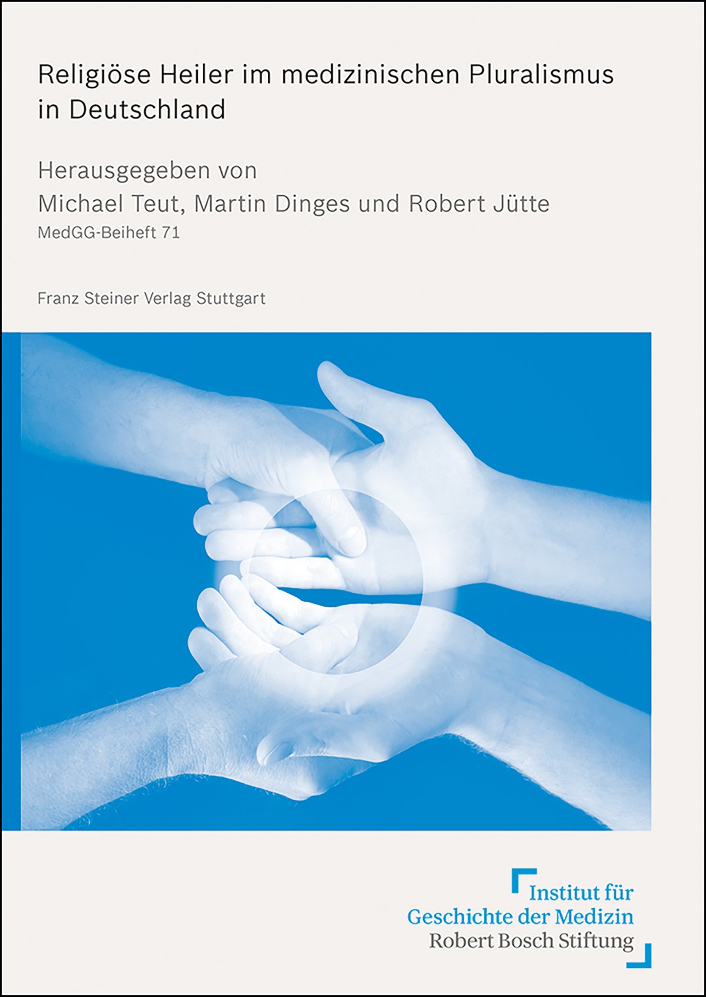 Religiöse Heiler im medizinischen Pluralismus in Deutschland