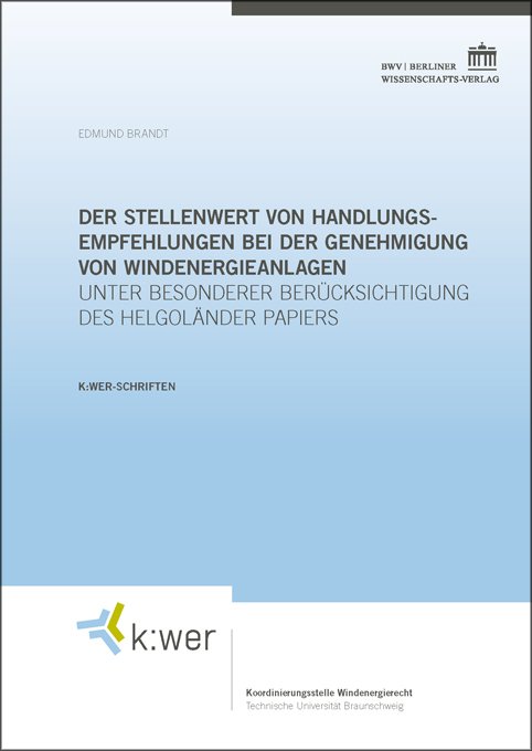 Der Stellenwert von Handlungsempfehlungen bei der Genehmigung von Windenergieanlagen