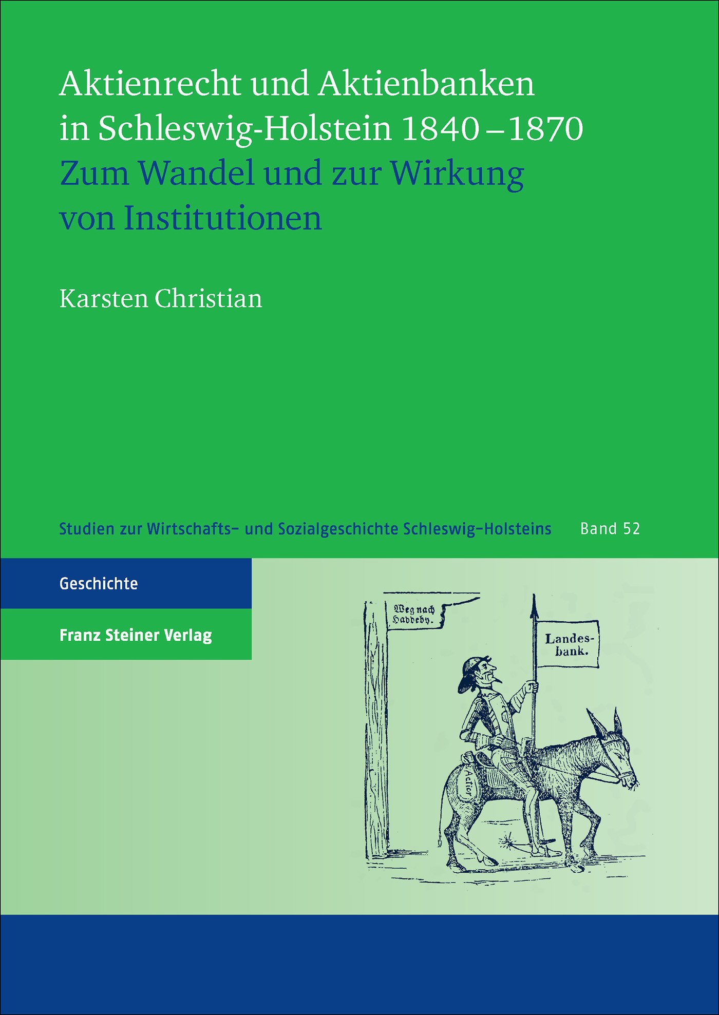 Aktienrecht und Aktienbanken in Schleswig-Holstein 1840–1870