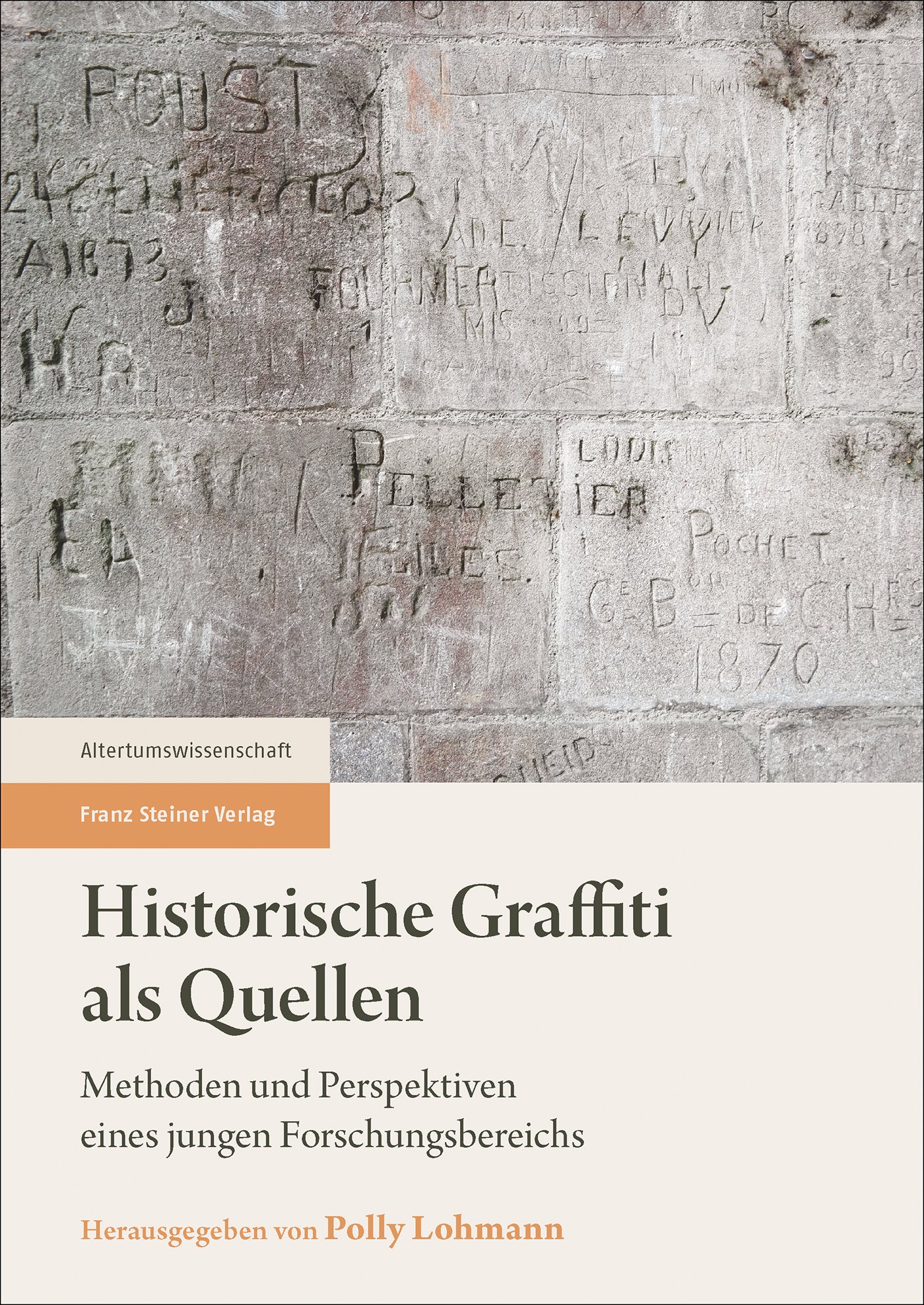 Historische Graffiti als Quellen