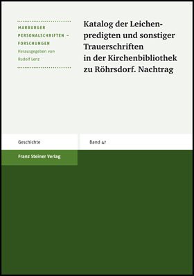 Katalog der Leichenpredigten und sonstiger Trauerschriften in der Kirchenbibliothek zu Röhrsdorf. Nachtrag