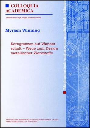 Korngrenzen auf Wanderschaft - Wege zum Design metallischer Werkstoffe