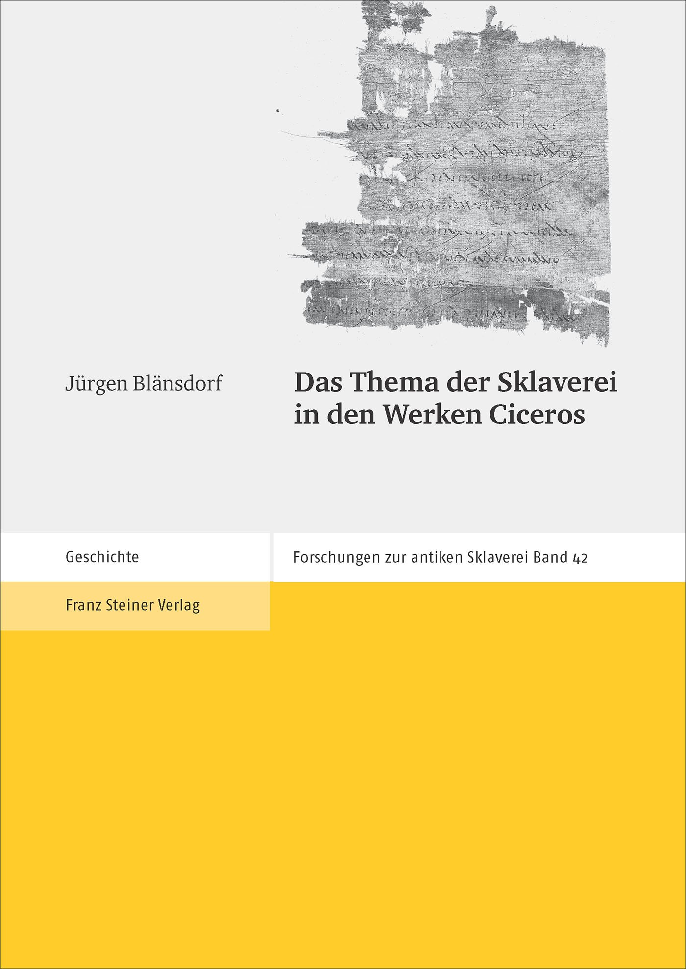 Das Thema der Sklaverei in den Werken Ciceros