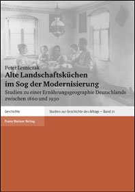 Alte Landschaftsküchen im Sog der Modernisierung