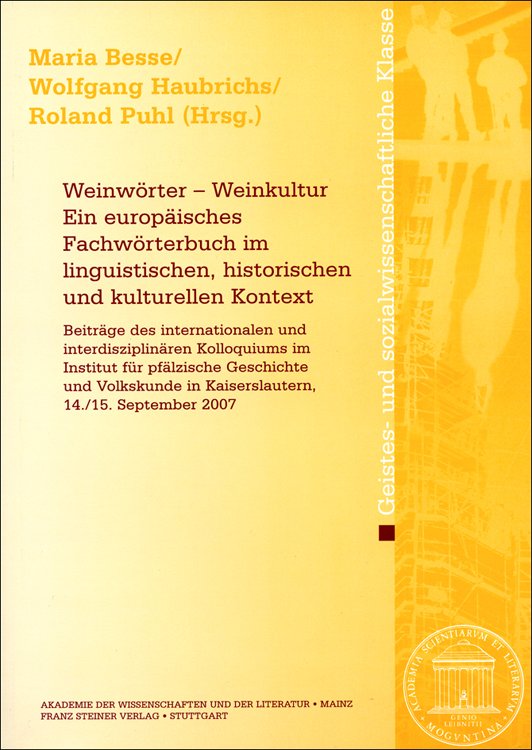 Weinwörter – Weinkultur. Ein europäisches Fachwörterbuch im linguistischen, historischen und kulturellen Kontext