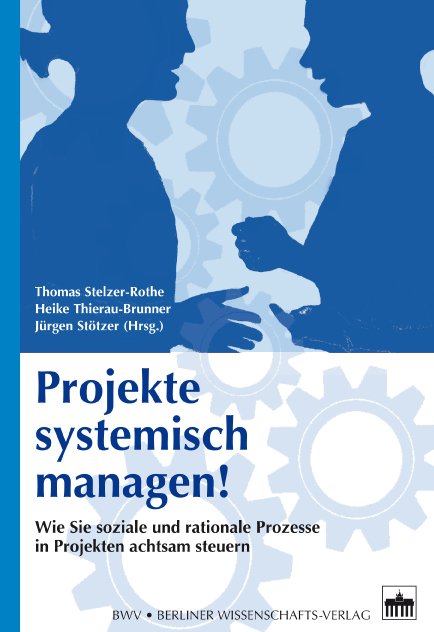 Projekte systemisch managen!