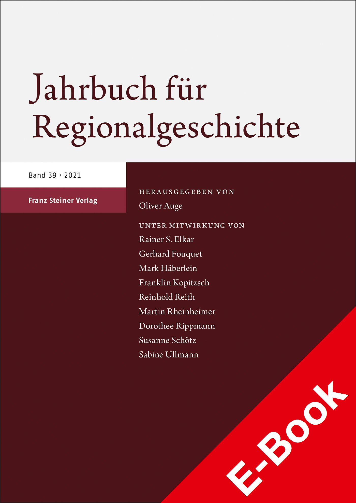 Jahrbuch für Regionalgeschichte 39 (2021)