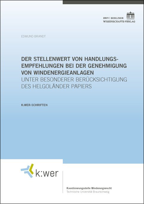 Der Stellenwert von Handlungsempfehlungen bei der Genehmigung von Windenergieanlagen