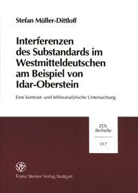 Interferenzen des Substandards im Westmitteldeutschen am Beispiel von Idar-Oberstein