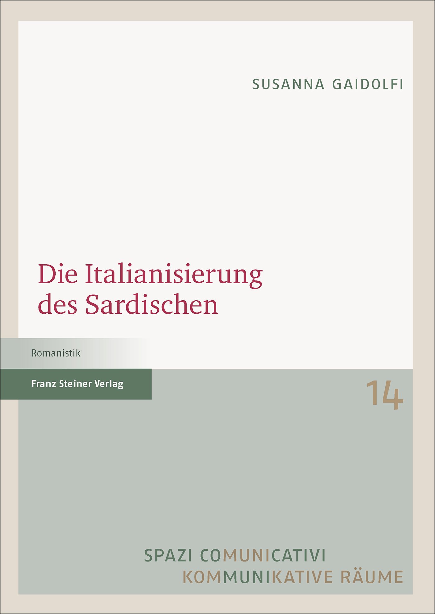 Die Italianisierung des Sardischen