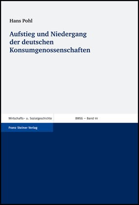 Aufstieg und Niedergang der deutschen Konsumgenossenschaften