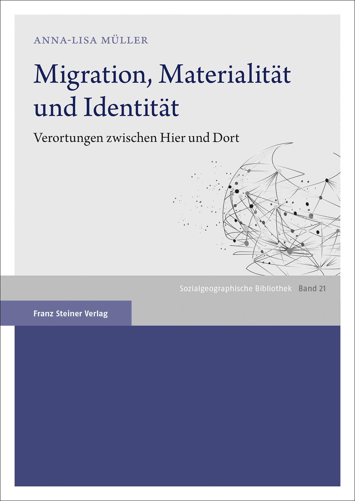 Migration, Materialität und Identität