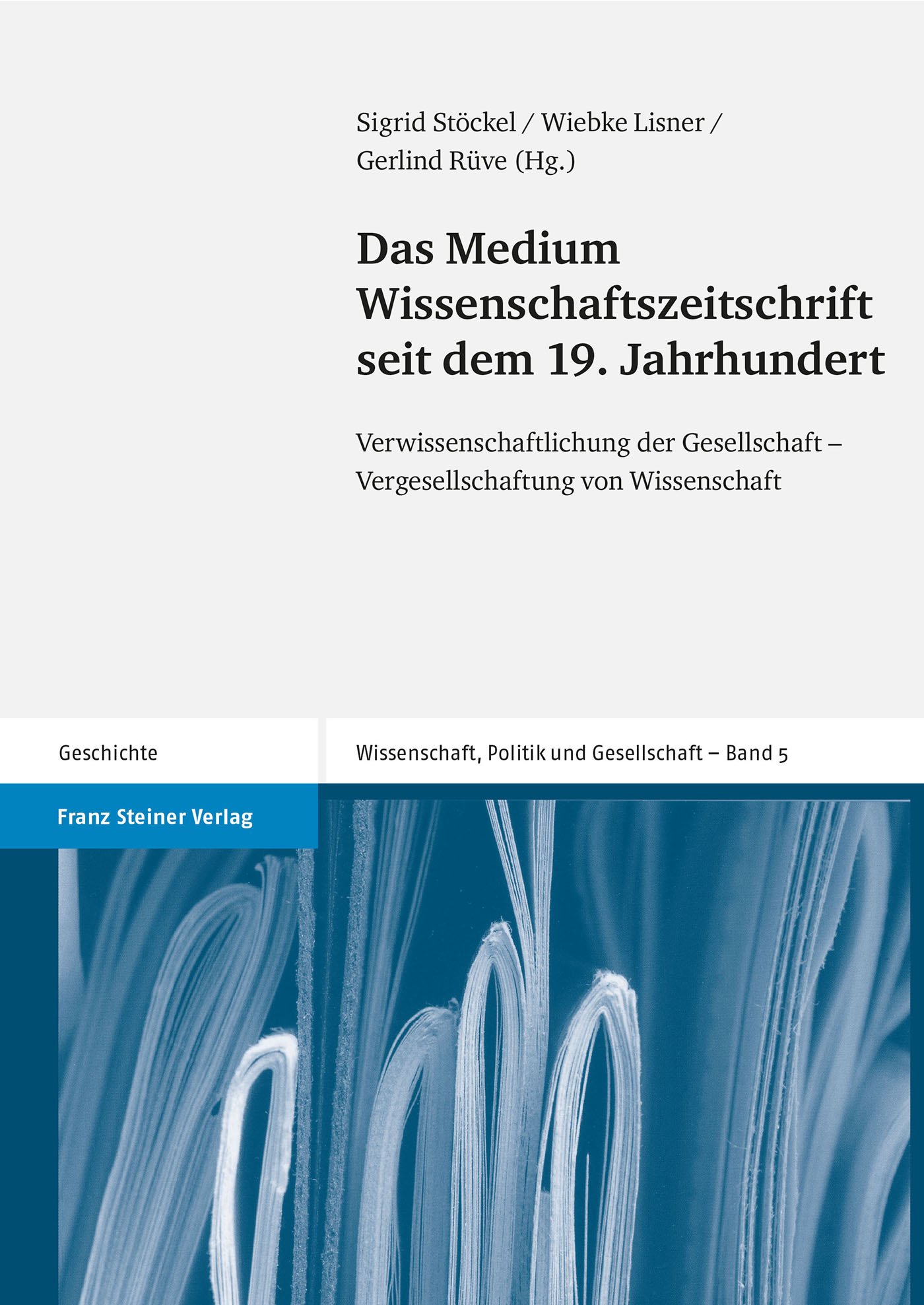 Das Medium Wissenschaftszeitschrift seit dem 19. Jahrhundert