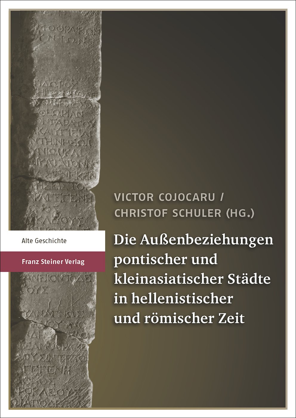 Die Außenbeziehungen pontischer und kleinasiatischer Städte in hellenistischer und römischer Zeit