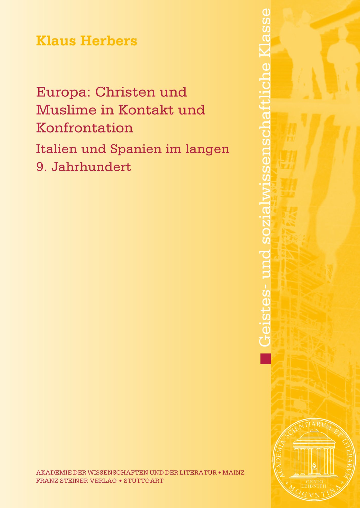 Europa: Christen und Muslime in Kontakt und Konfrontation