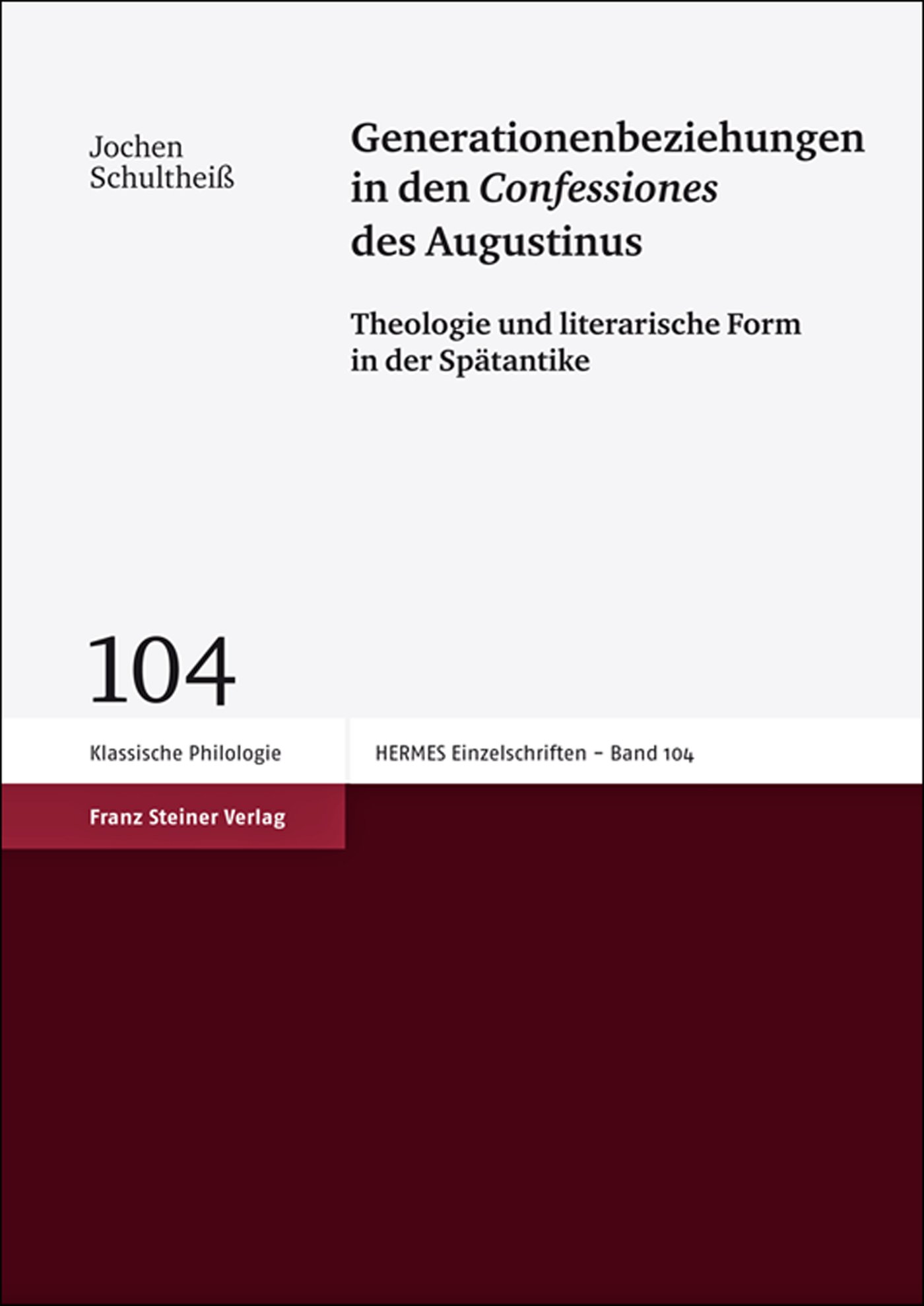 Generationenbeziehungen in den "Confessiones" des Augustinus