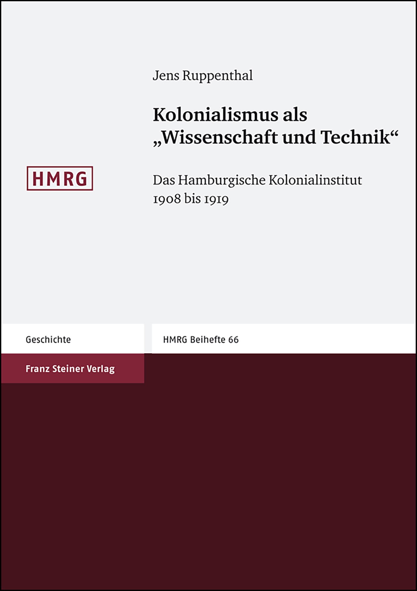 Kolonialismus als "Wissenschaft und Technik"