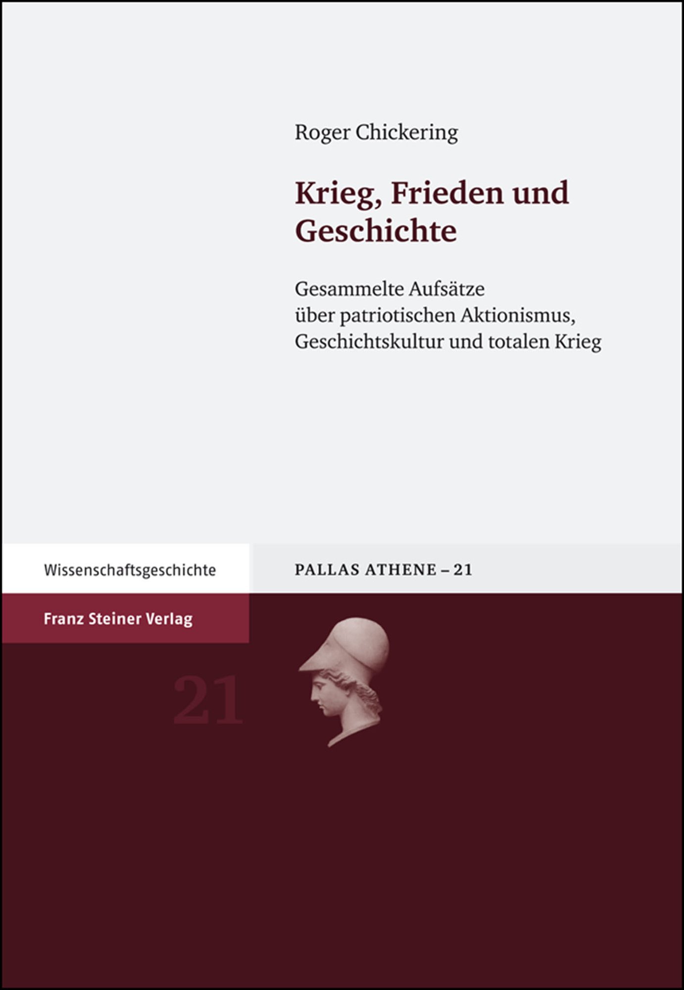 Krieg, Frieden und Geschichte