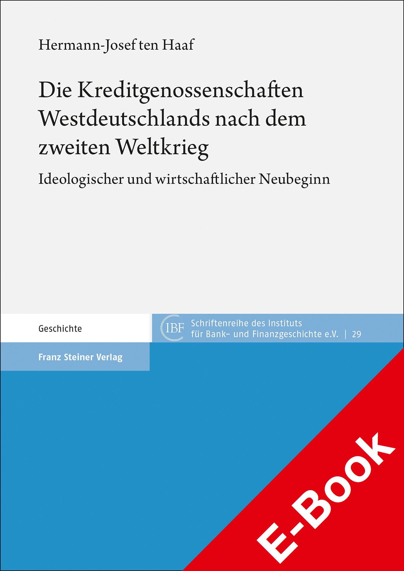 Die Kreditgenossenschaften Westdeutschlands nach dem zweiten Weltkrieg