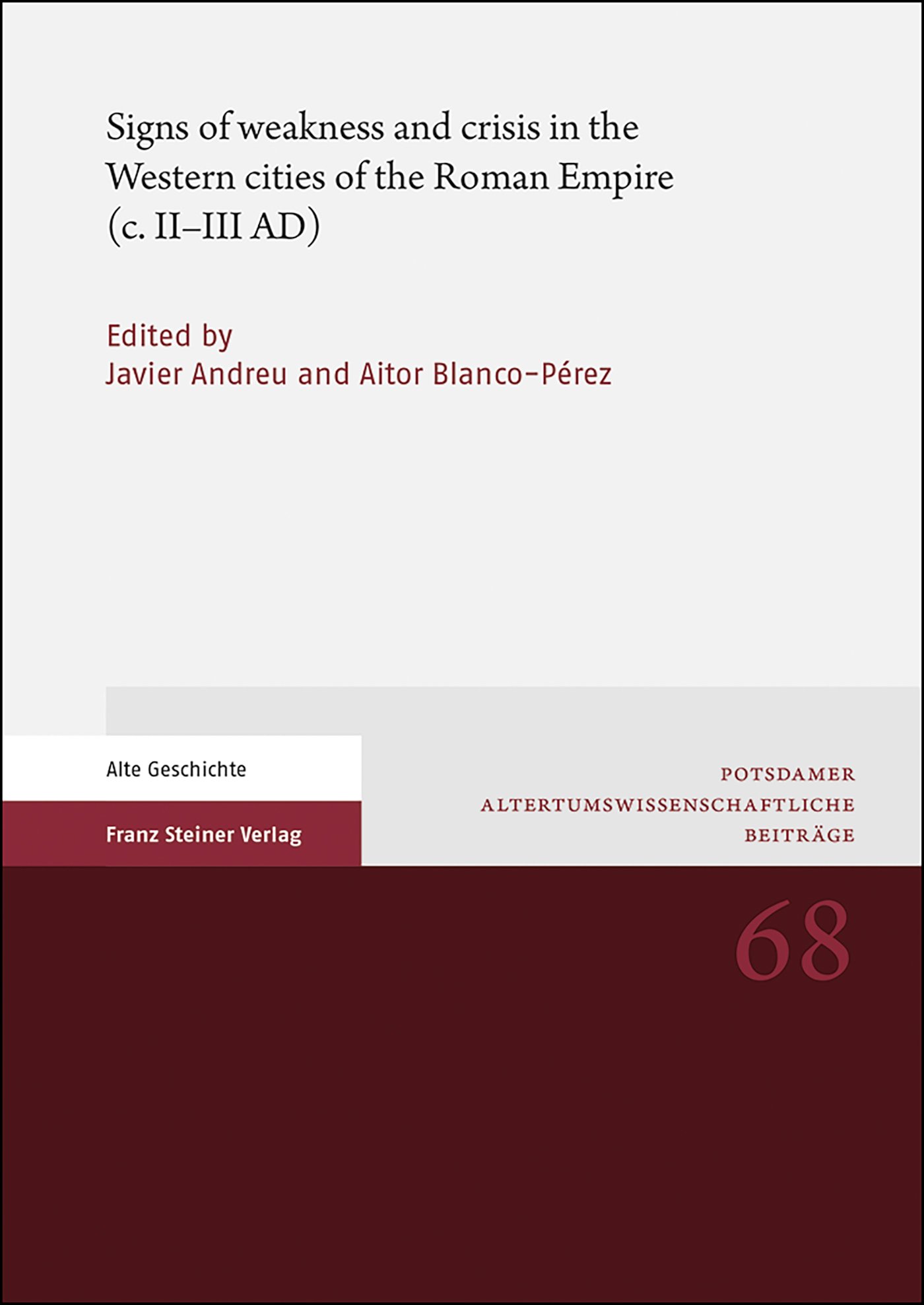 Signs of weakness and crisis in the Western cities of the Roman Empire (c. II–III AD)