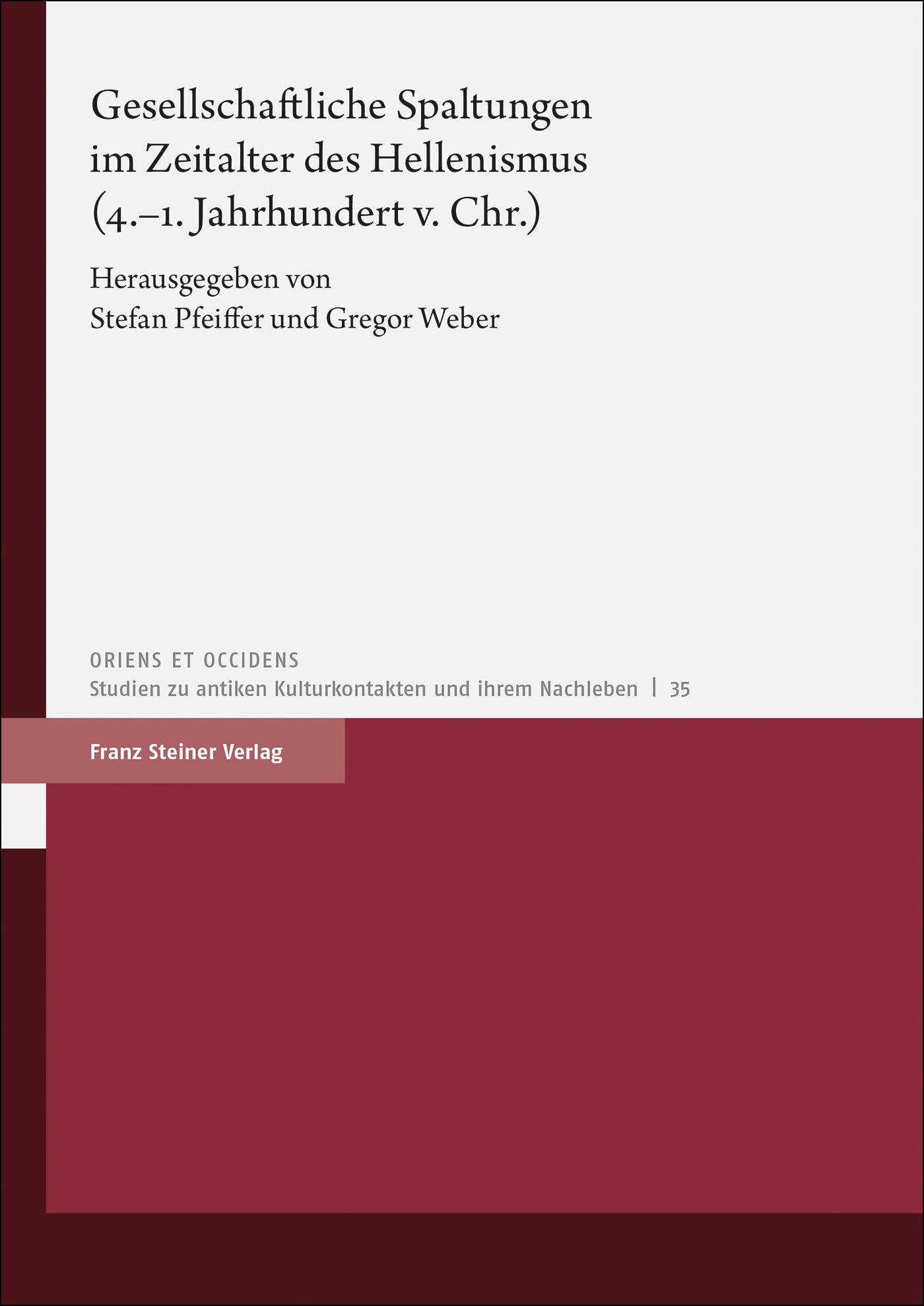 Gesellschaftliche Spaltungen im Zeitalter des Hellenismus (4.–1. Jahrhundert v. Chr.)