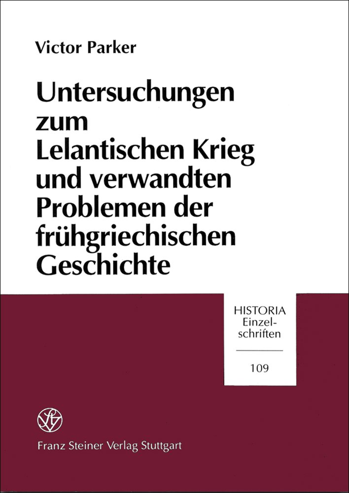 Untersuchungen zum Lelantischen Krieg und verwandten Problemen der frühgriechischen Geschichte