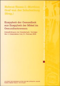 Knappheit der Gesundheit aus Knappheit der Mittel im Gesundheitswesen