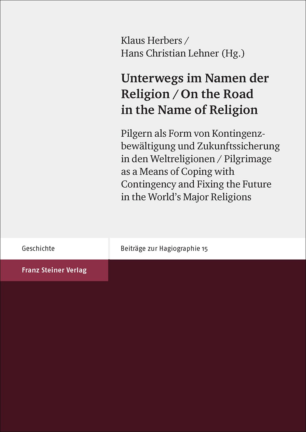 Unterwegs im Namen der Religion / On the Road in the Name of Religion