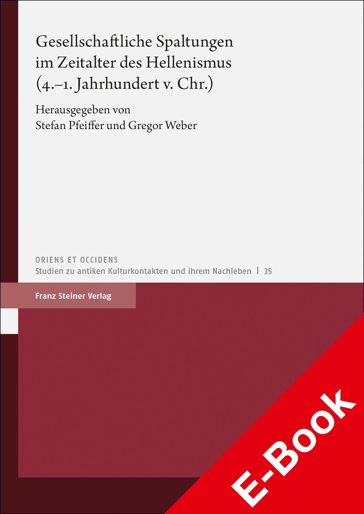 Gesellschaftliche Spaltungen im Zeitalter des Hellenismus (4.–1. Jahrhundert v. Chr.)