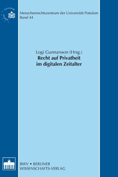 Recht auf Privatheit im digitalen Zeitalter