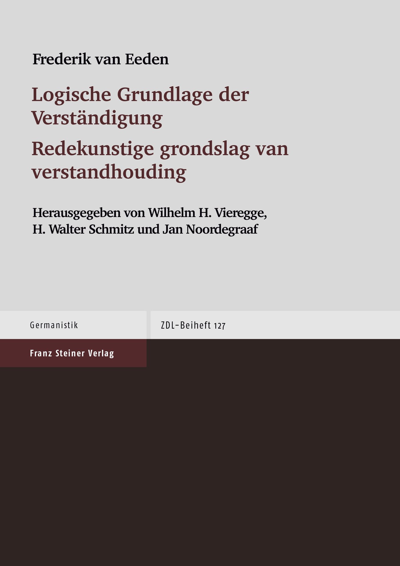 Logische Grundlage der Verständigung / Redekunstige grondslag van verstandhouding