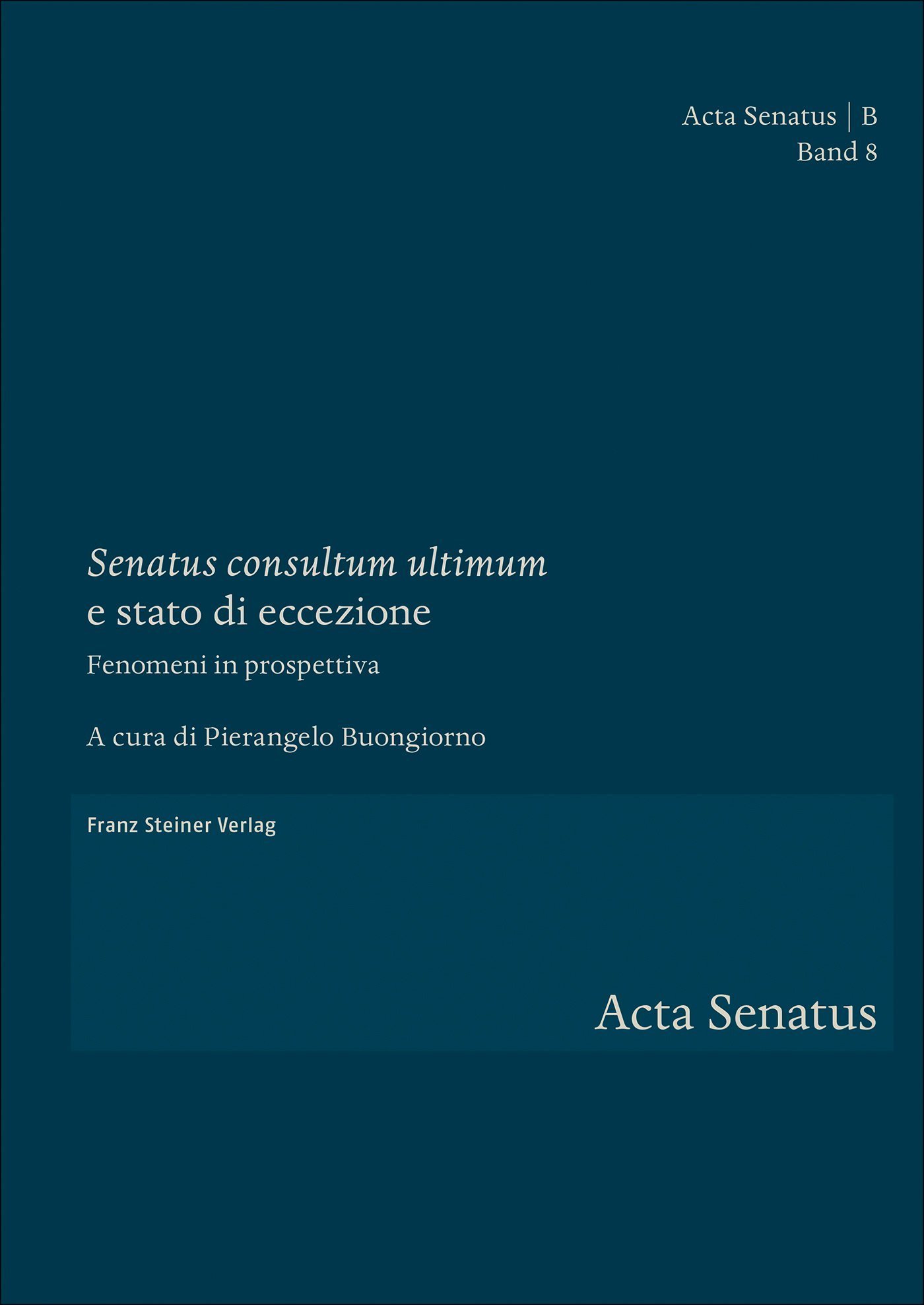 "Senatus consultum ultimum" e stato di eccezione