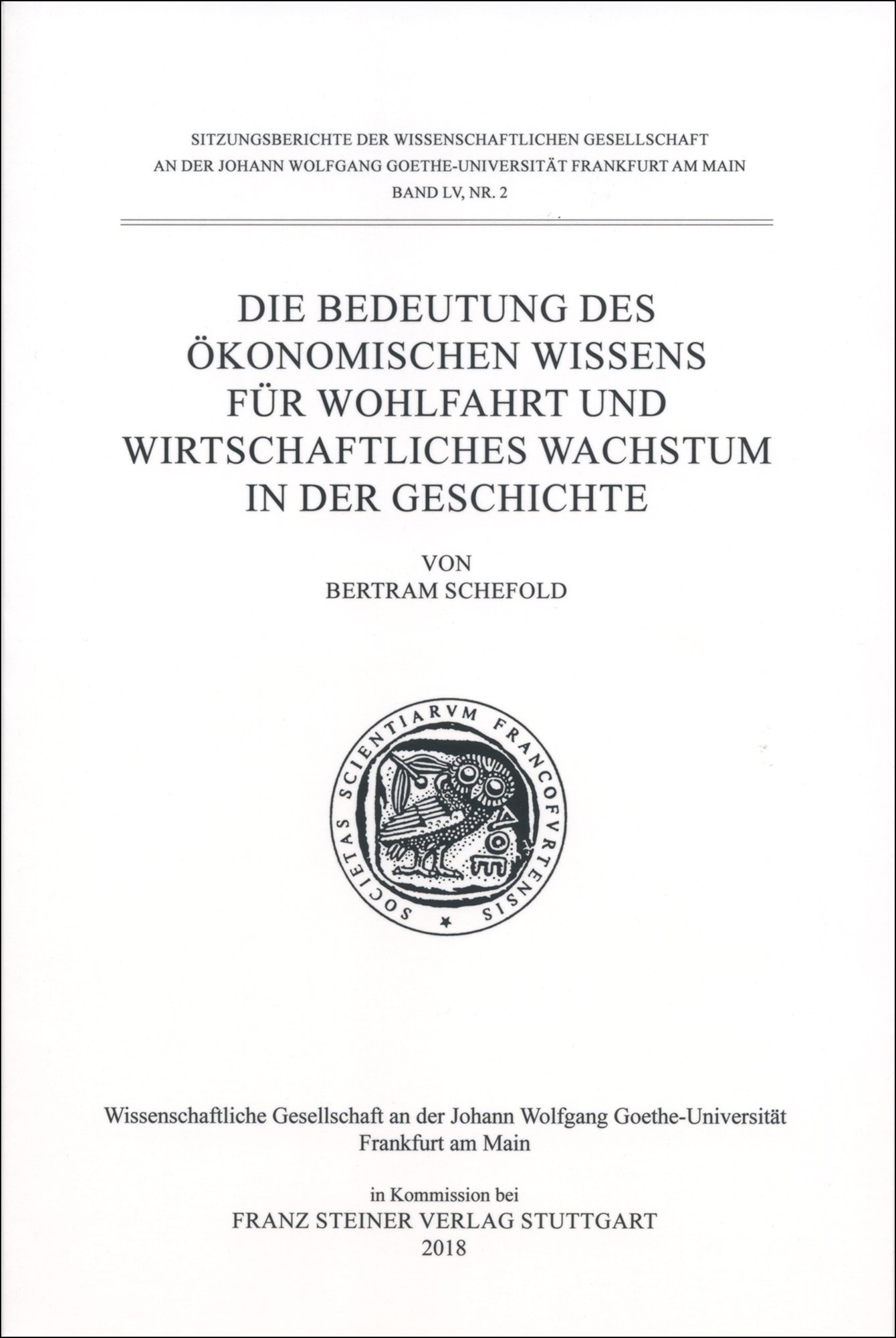 Die Bedeutung des ökonomischen Wissens für Wohlfahrt und wirtschaftliches Wachstum in der Geschichte