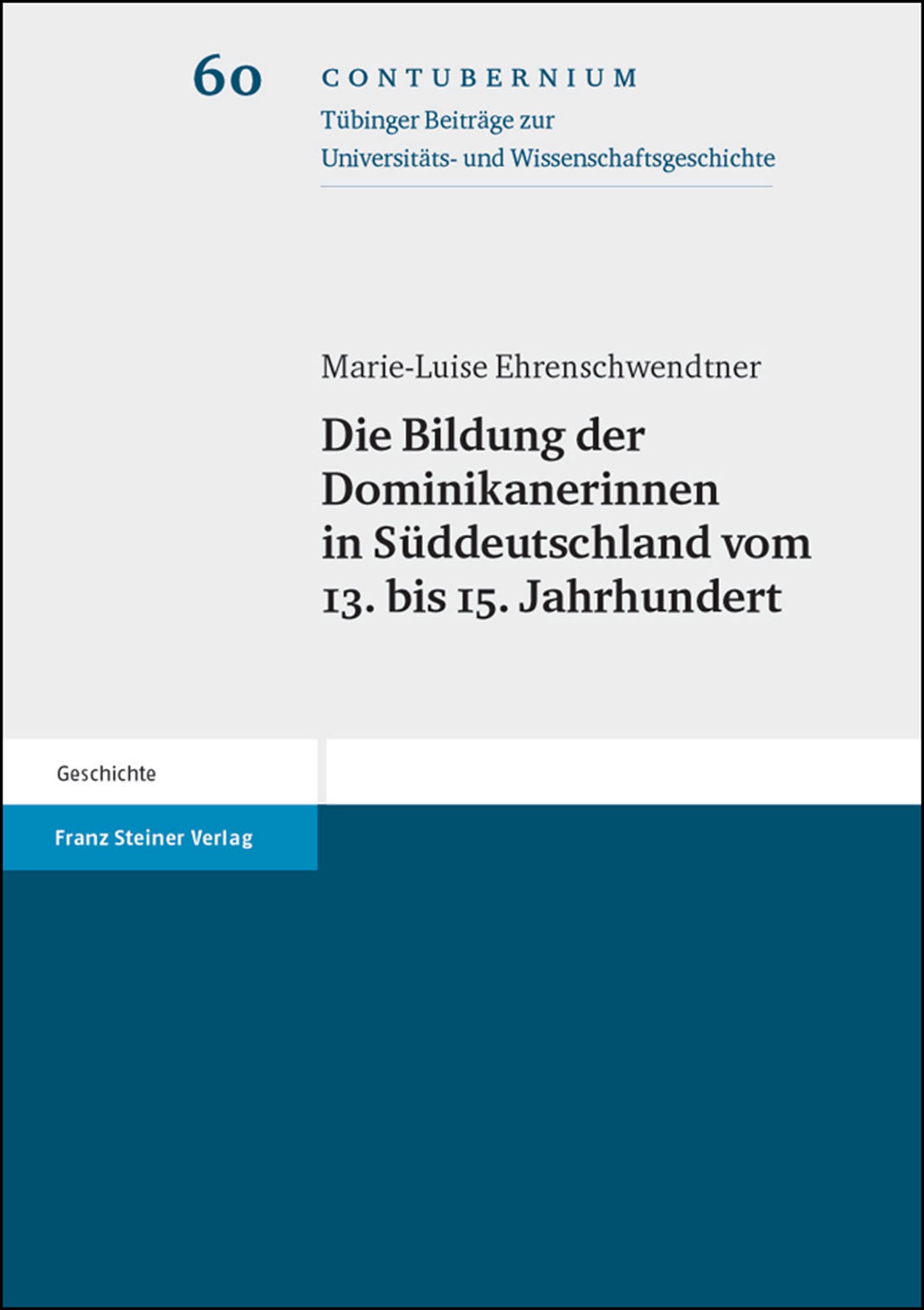 Die Bildung der Dominikanerinnen in Süddeutschland vom 13. bis 15. Jahrhundert