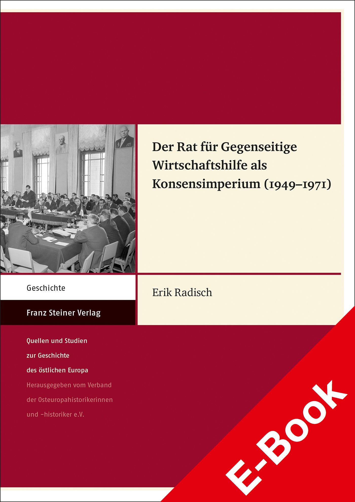 Der Rat für Gegenseitige Wirtschaftshilfe als Konsensimperium (1949–1971)