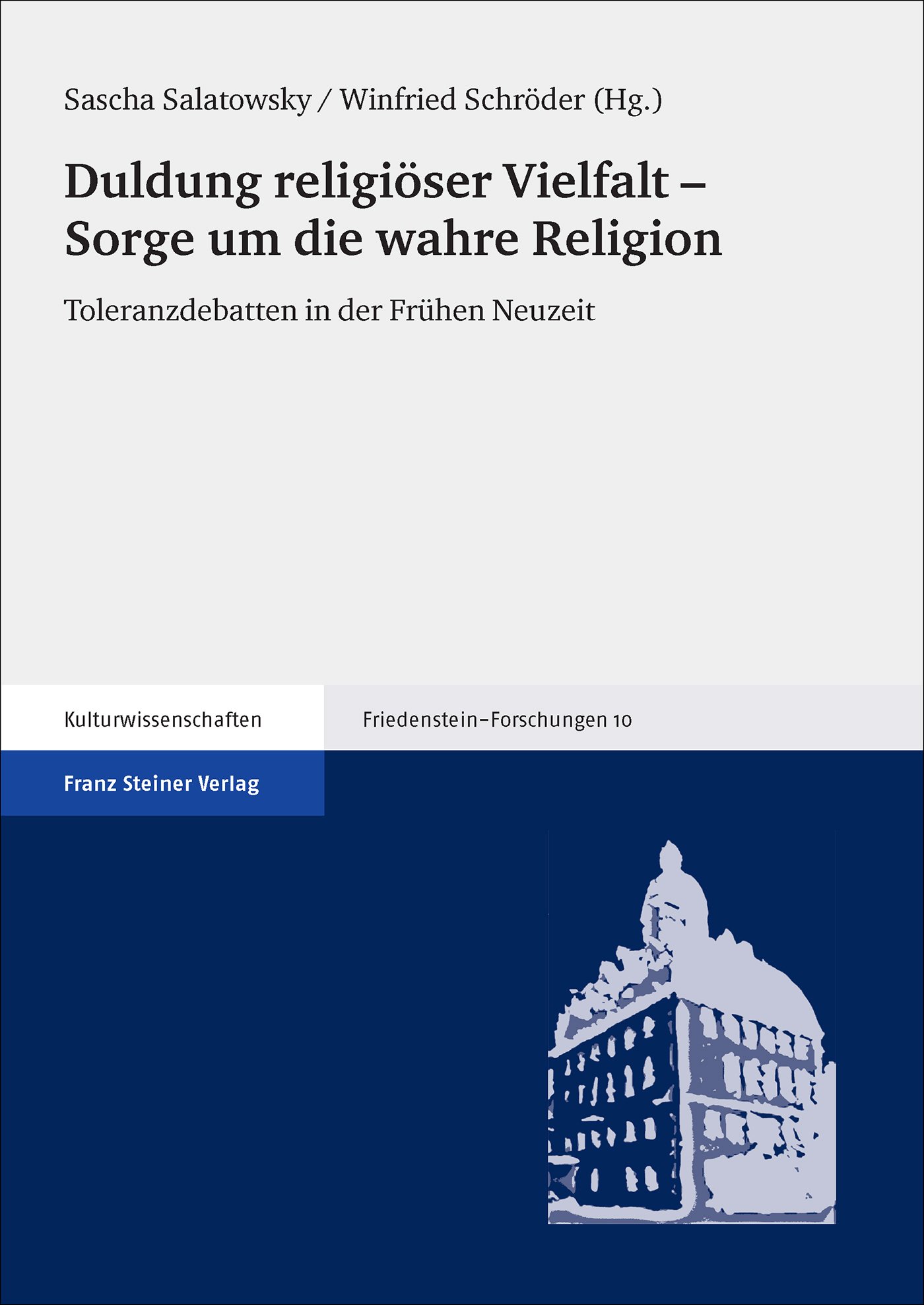 Duldung religiöser Vielfalt – Sorge um die wahre Religion