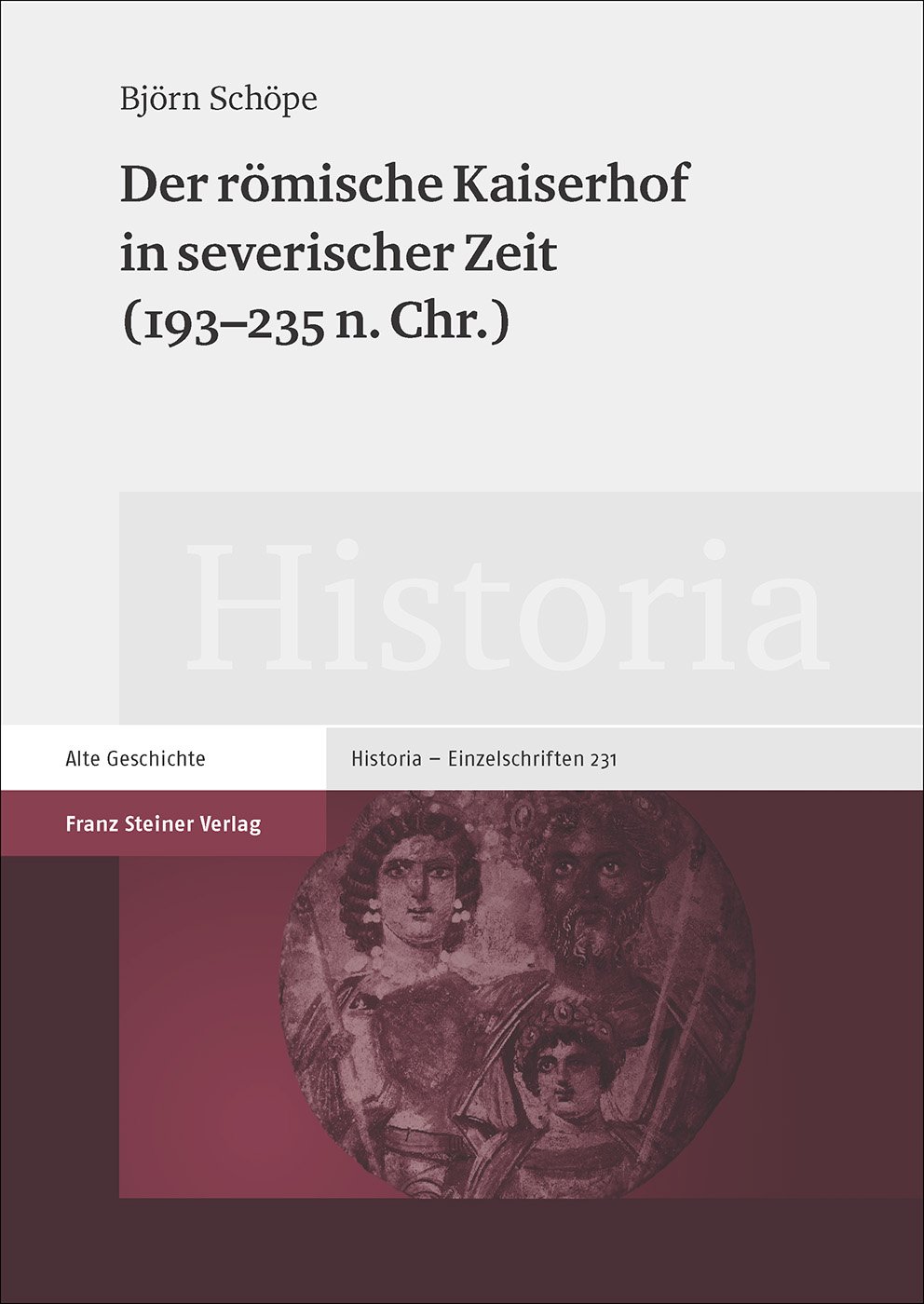 Der römische Kaiserhof in severischer Zeit (193–235 n. Chr.)