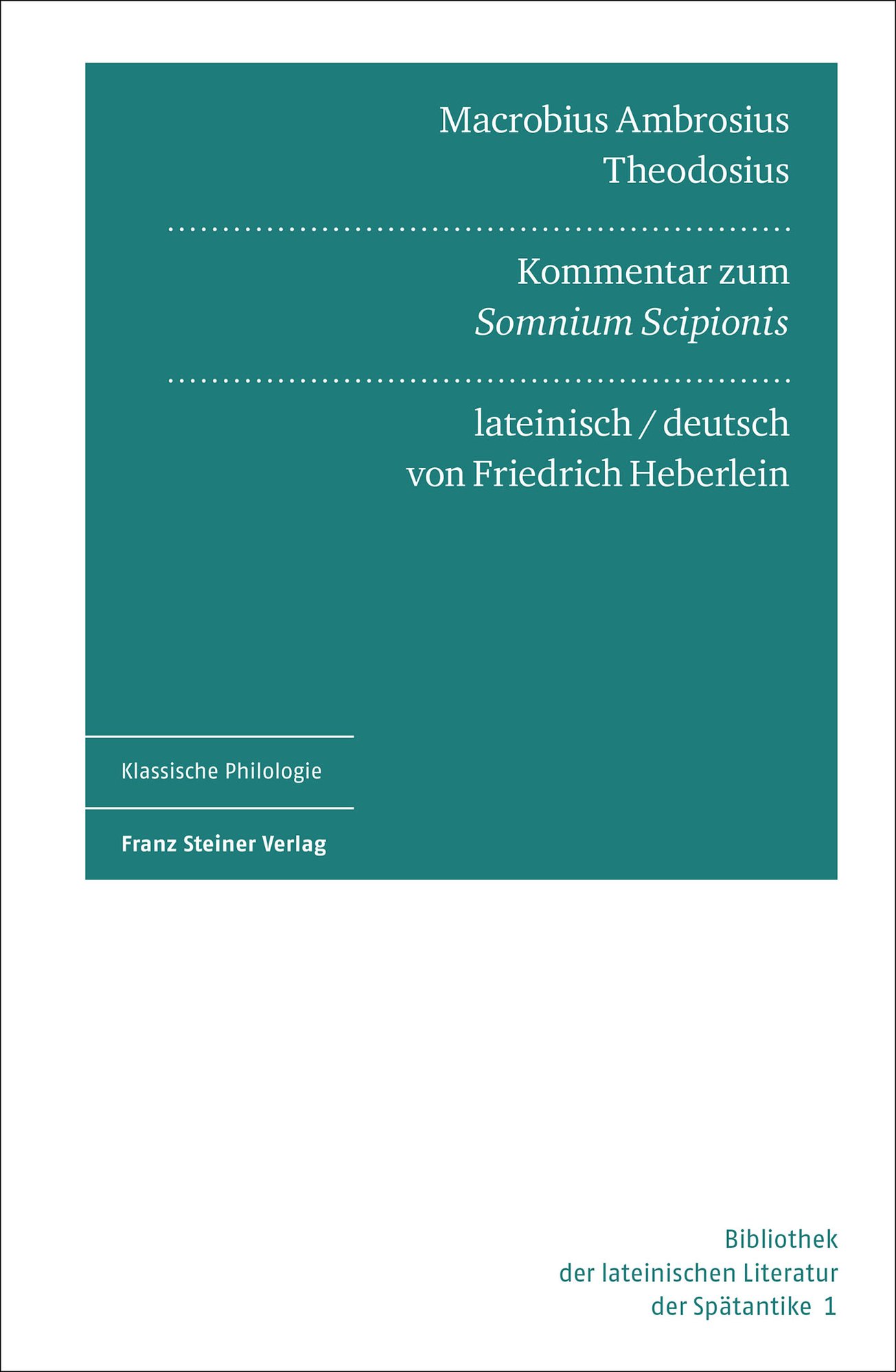 Macrobius Ambrosius Theodosius: Kommentar zum "Somnium Scipionis"