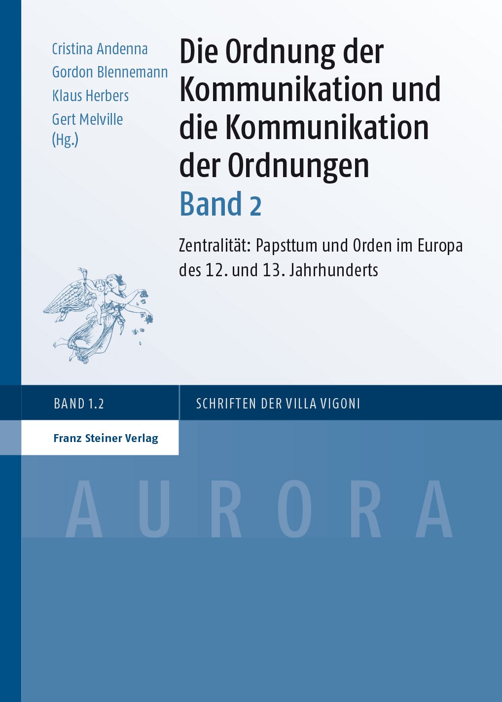 Die Ordnung der Kommunikation und die Kommunikation der Ordnungen. Bd. 2