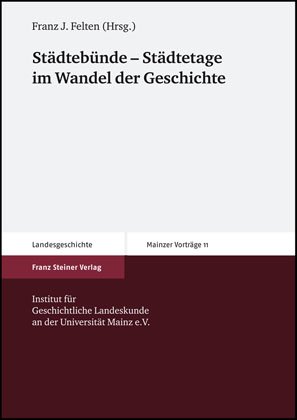 Städtebünde – Städtetage im Wandel der Geschichte