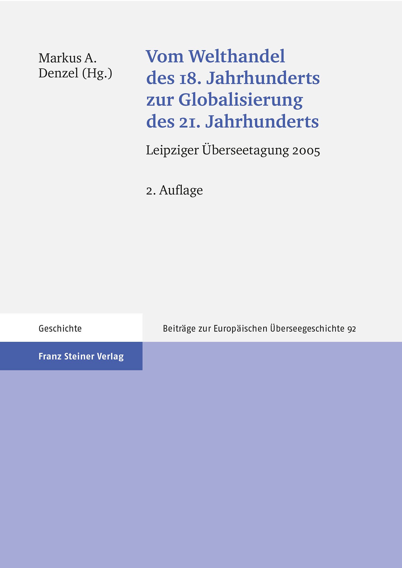 Vom Welthandel des 18. Jahrhunderts zur Globalisierung des 21. Jahrhunderts