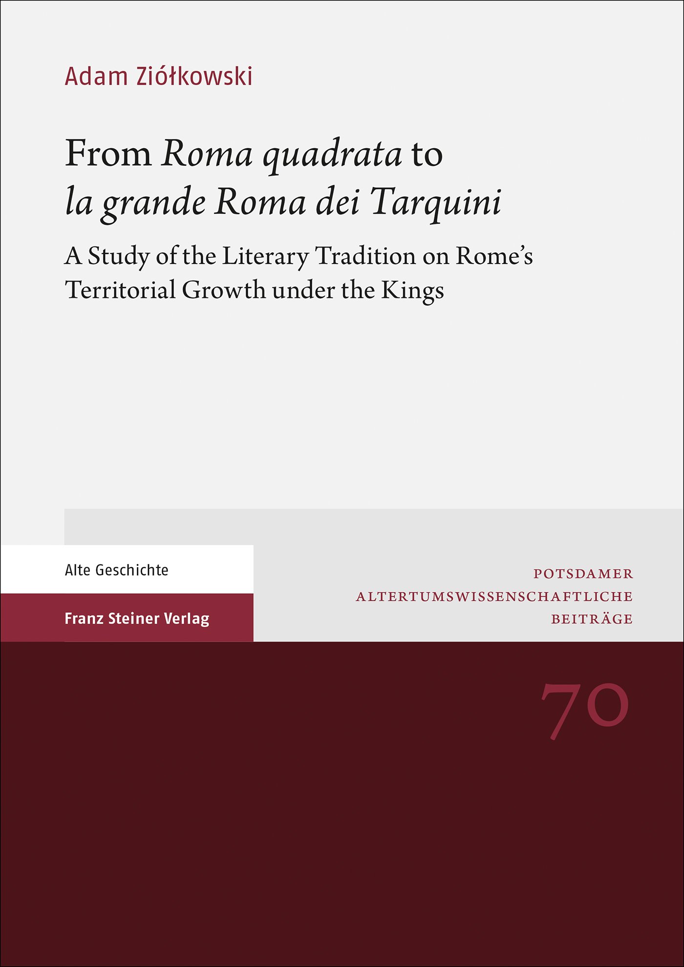 From "Roma quadrata" to "la grande Roma dei Tarquini"