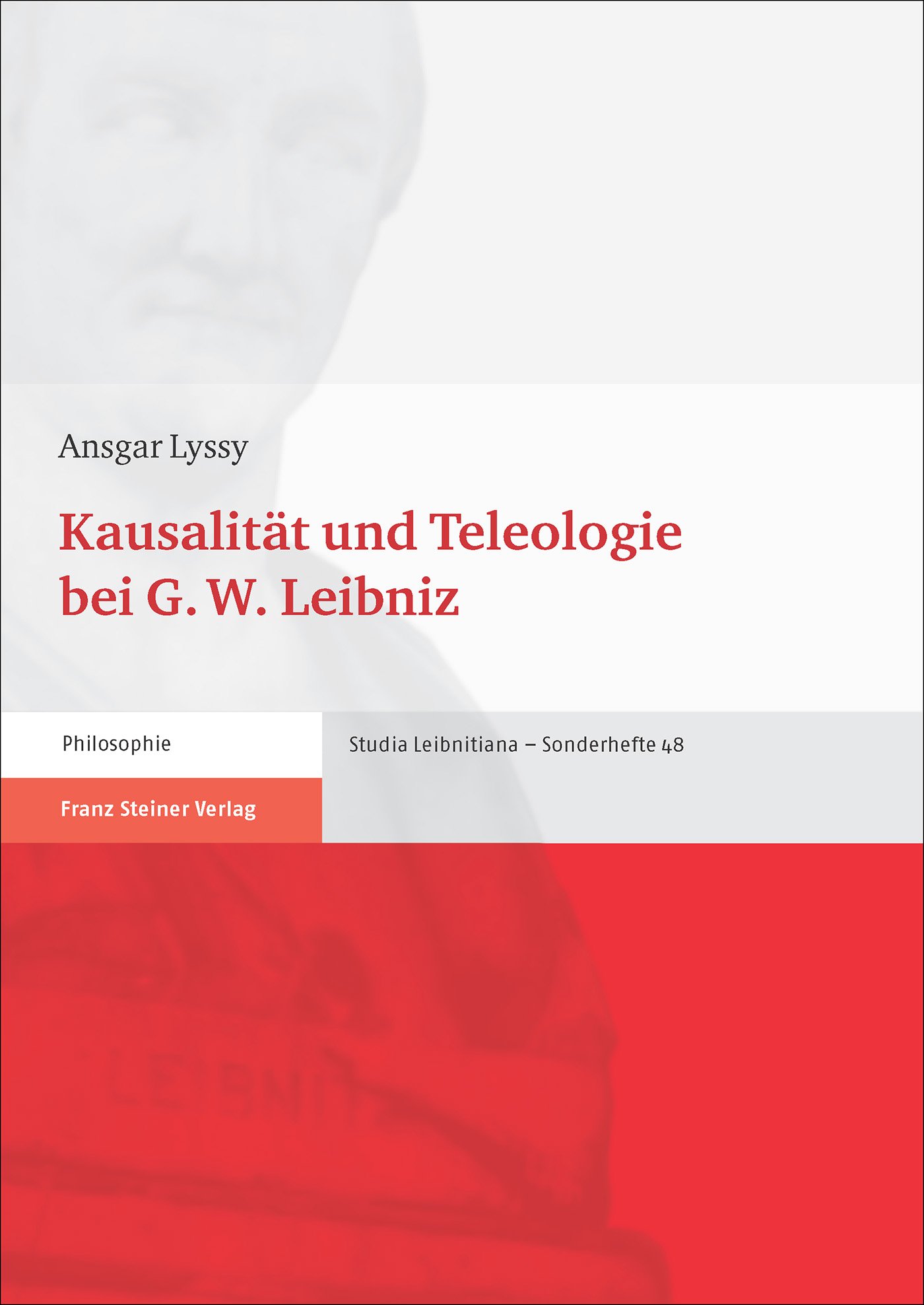 Kausalität und Teleologie bei G. W. Leibniz