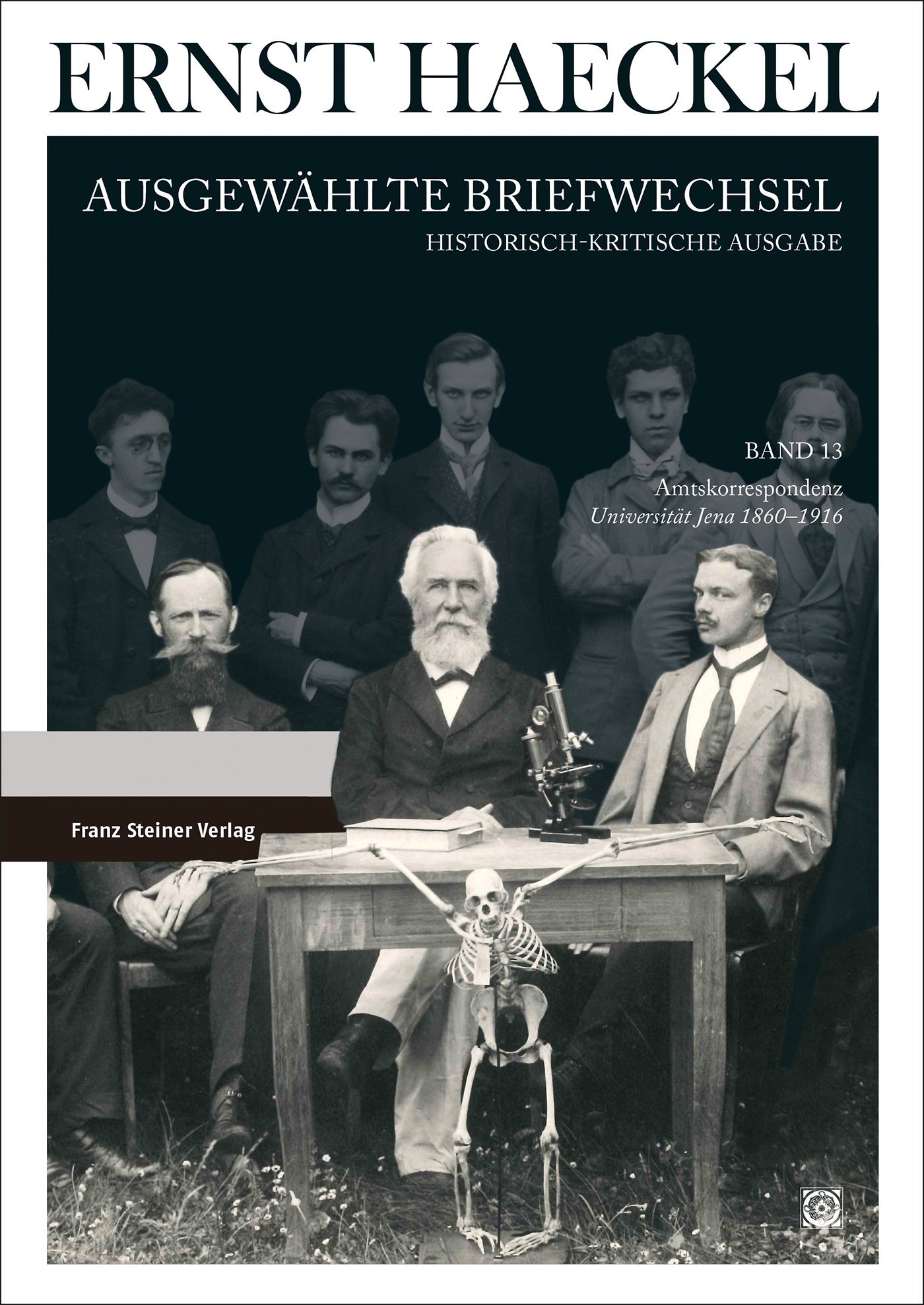 Ernst Haeckel: Ausgewählte Briefwechsel. Historisch-kritische Ausgabe. Bd. 13