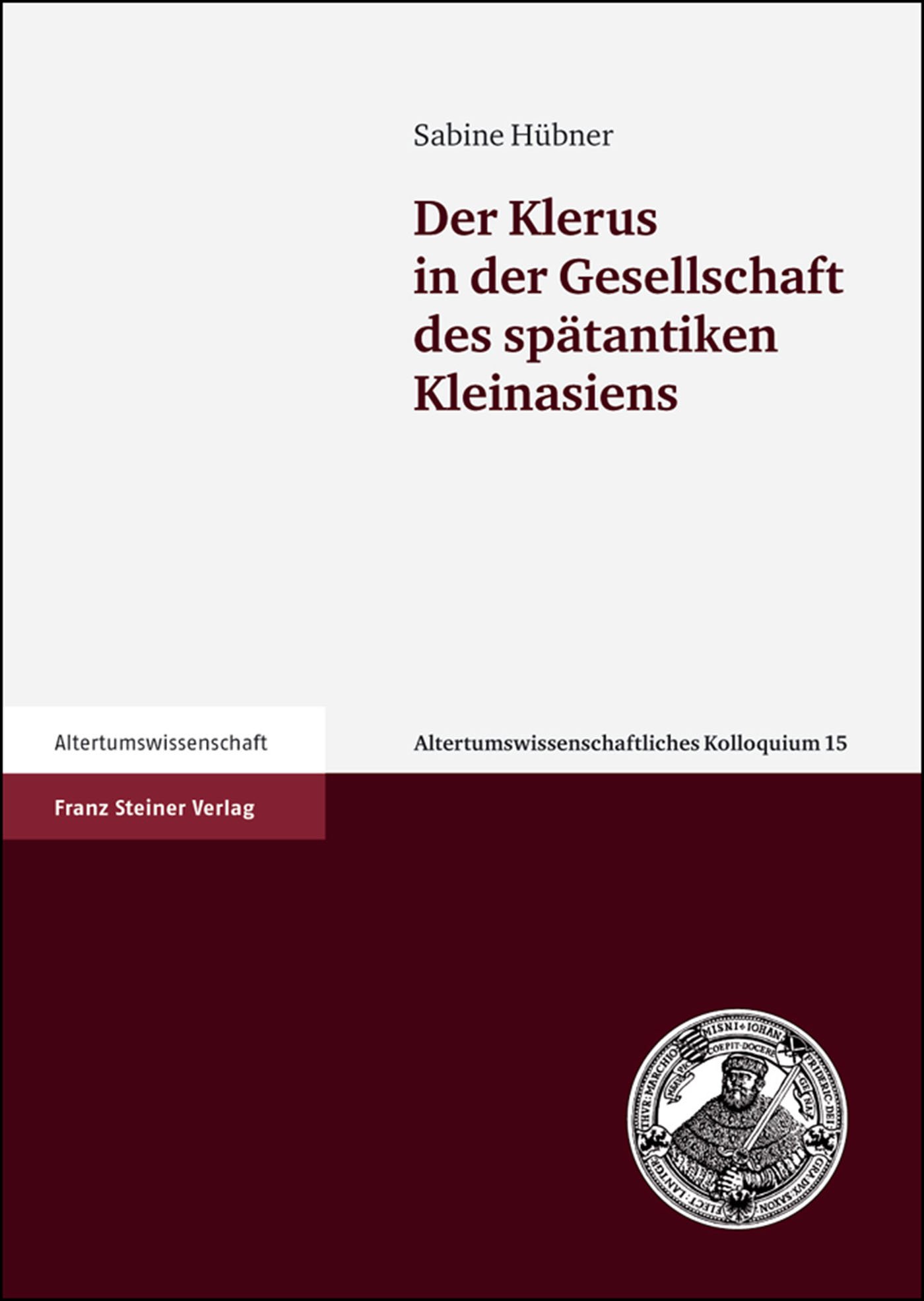 Der Klerus in der Gesellschaft des spätantiken Kleinasiens