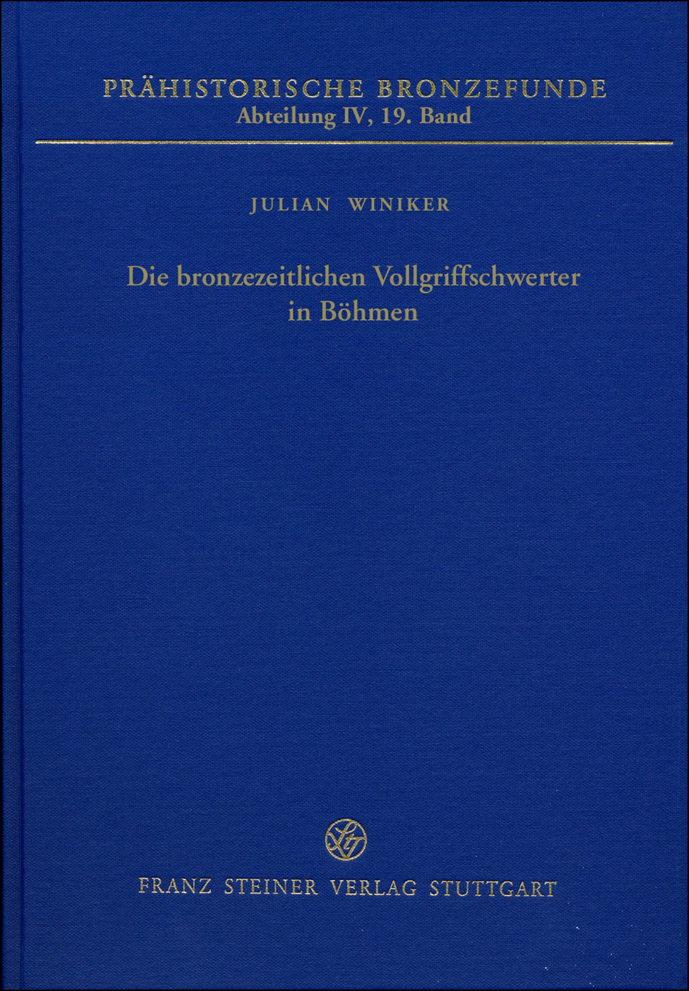 Die bronzezeitlichen Vollgriffschwerter in Böhmen