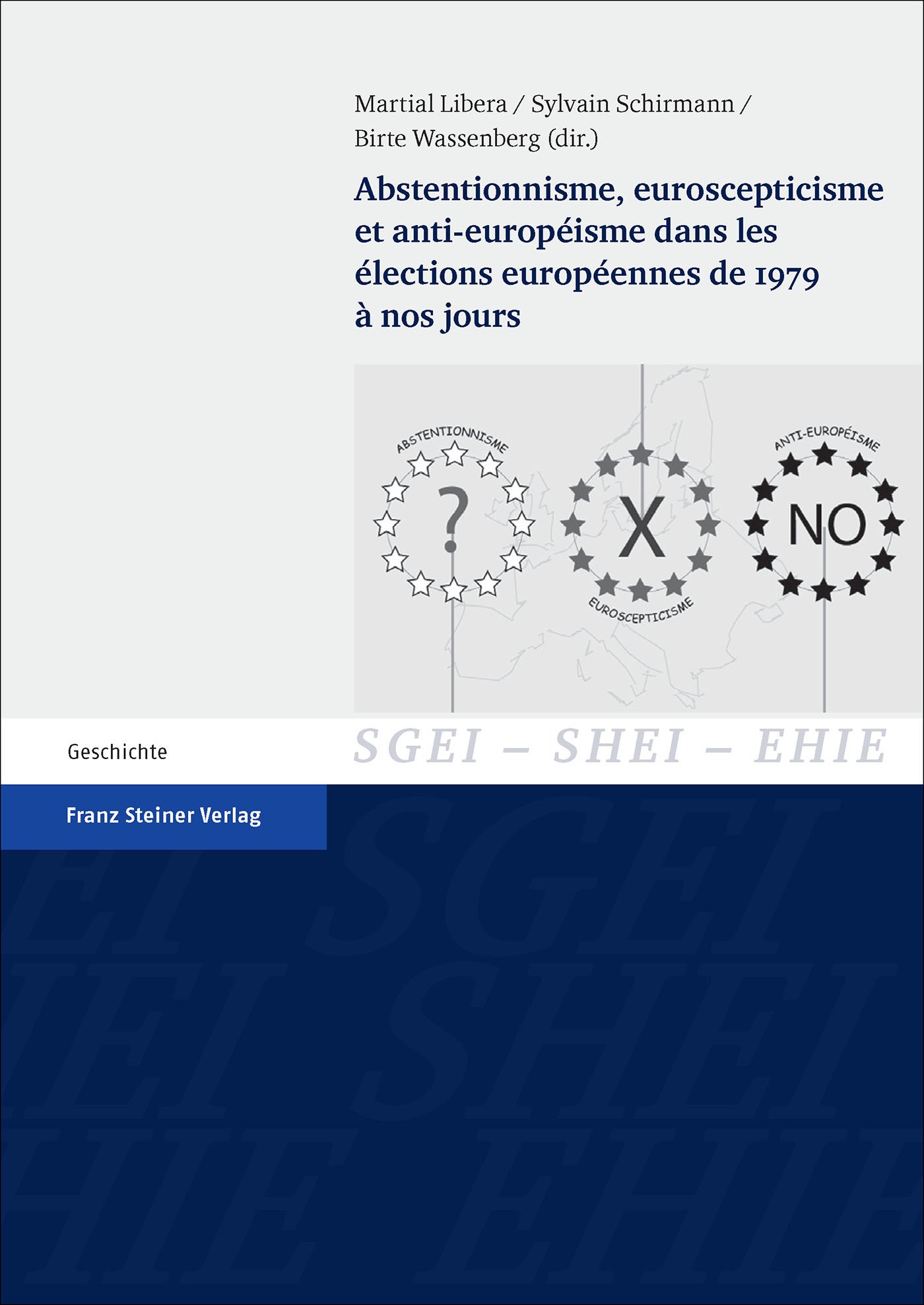 Abstentionnisme, euroscepticisme et anti-européisme dans les élections européennes de 1979 à nos jours