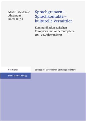 Sprachgrenzen – Sprachkontakte – kulturelle Vermittler