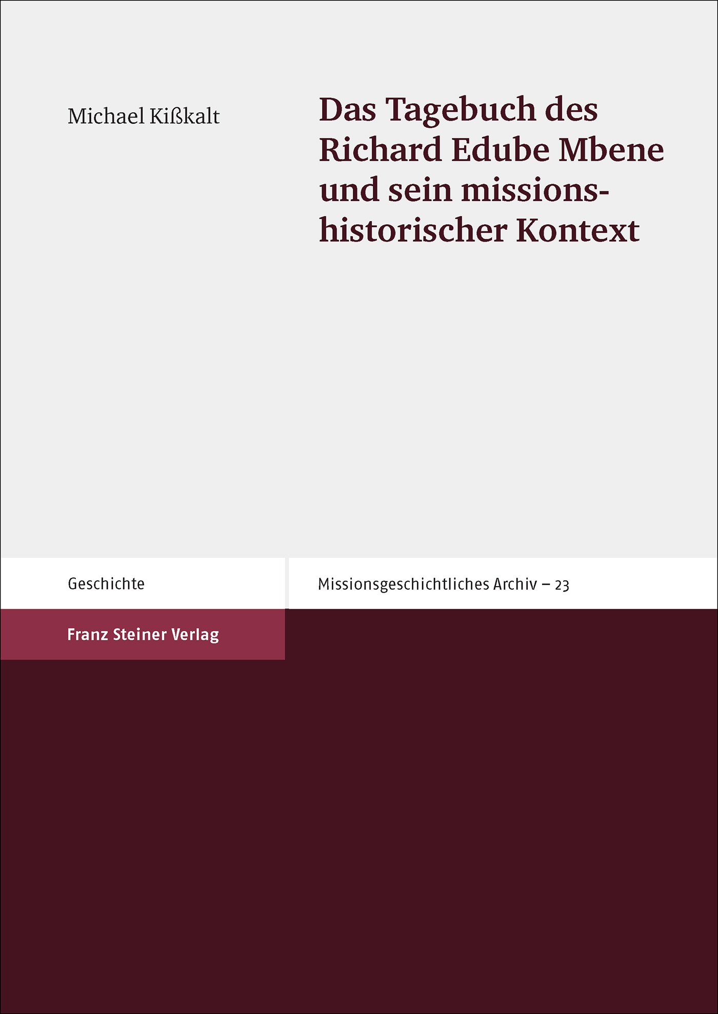 Das Tagebuch des Richard Edube Mbene und sein missionshistorischer Kontext